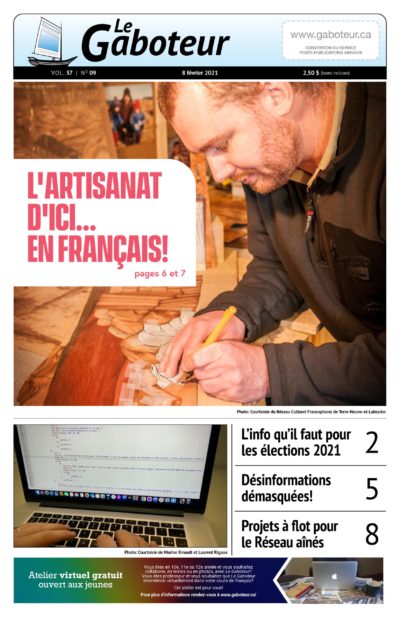 La Une de l'édition du 8 février 2021 du journal Le Gaboteur, L'Artisanat d'Ici... En Français!