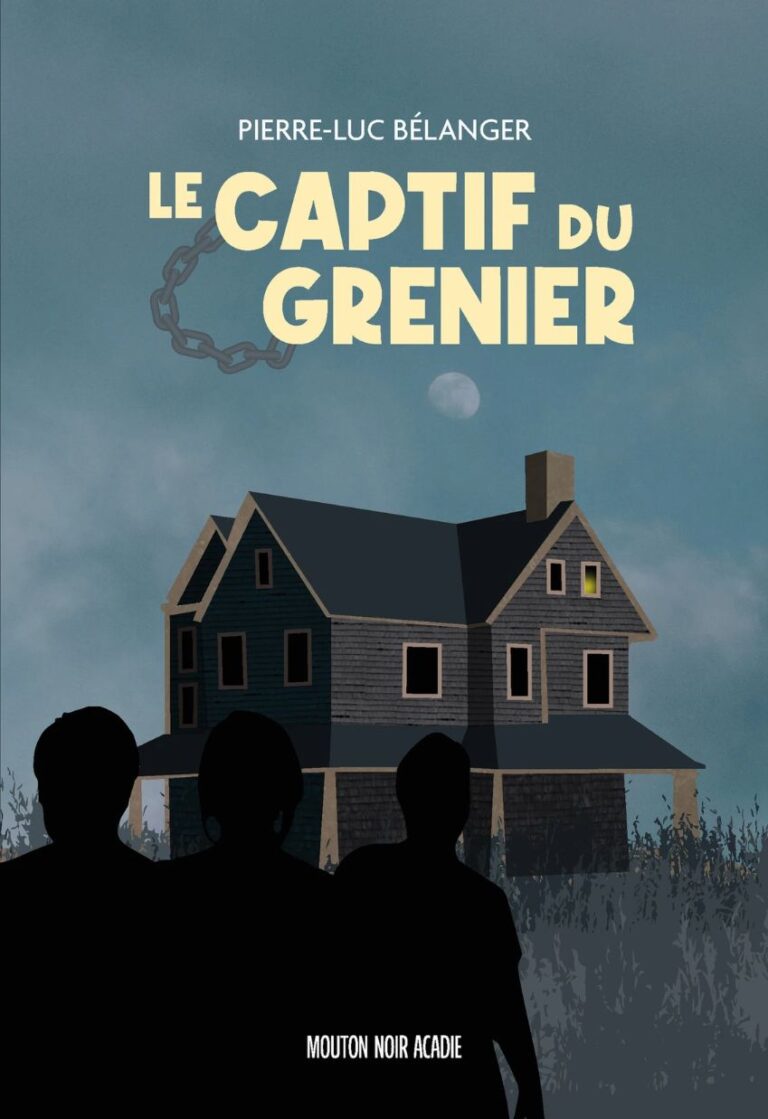 La couverture du roman Le captif du grenier, de Pierre-Luc Bélanger